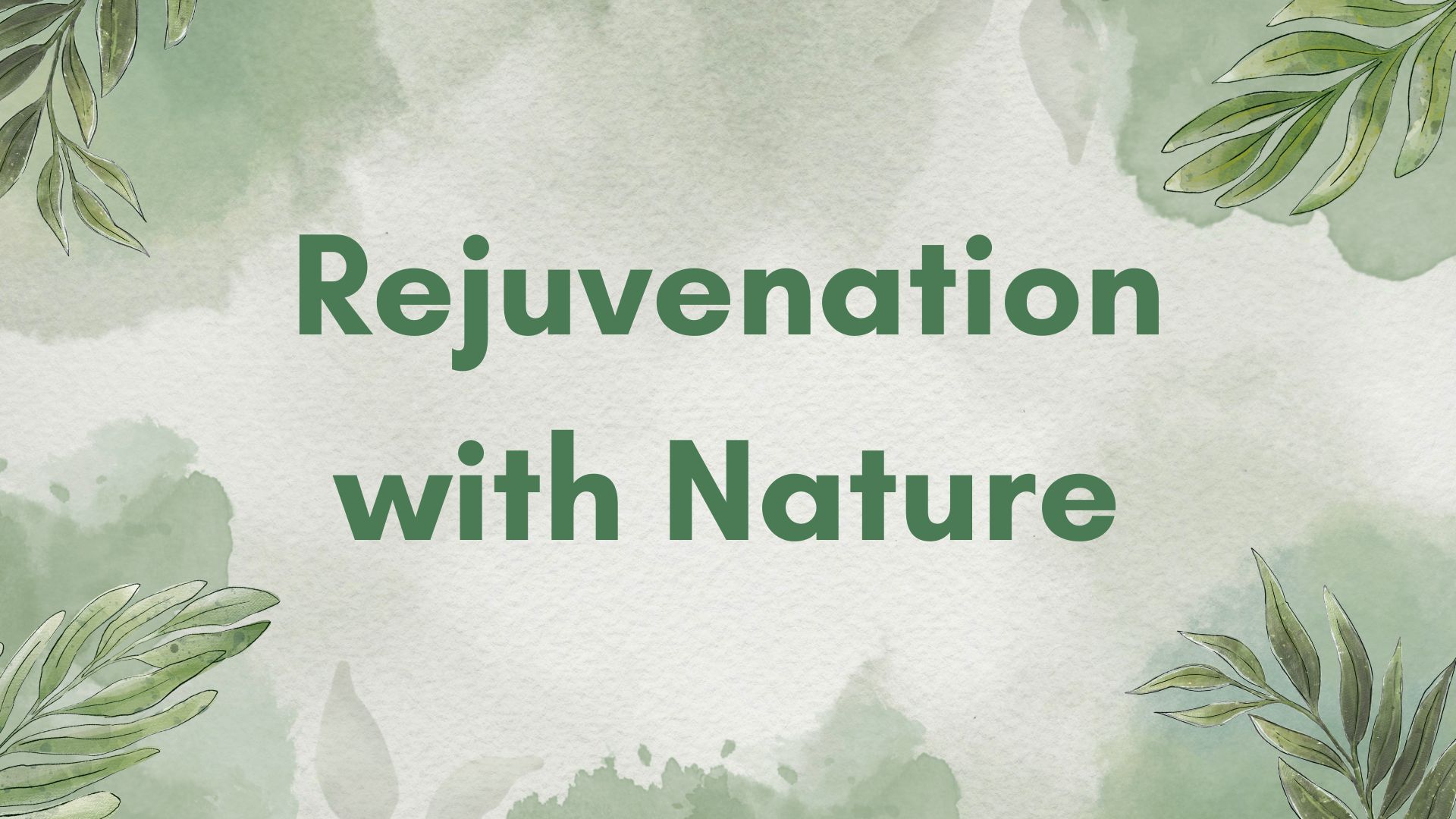 Rejuvenation with Nature